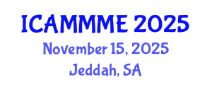 International Conference on Applied Mechanics, Mechanical and Materials Engineering (ICAMMME) November 15, 2025 - Jeddah, Saudi Arabia