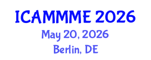 International Conference on Applied Mechanics, Mechanical and Materials Engineering (ICAMMME) May 20, 2026 - Berlin, Germany