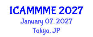 International Conference on Applied Mechanics, Mechanical and Materials Engineering (ICAMMME) January 07, 2027 - Tokyo, Japan International Conference on Applied Mechanics, Mechanical and Materials Engineering (ICAMMME) January 07, 2027 - Tokyo, Japan