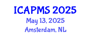International Conference on Applied Physics and Materials Science (ICAPMS) May 13, 2025 - Amsterdam, Netherlands