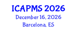 International Conference on Applied Physics and Materials Science (ICAPMS) December 16, 2026 - Barcelona, Spain International Conference on Applied Physics and Materials Science (ICAPMS) December 16, 2026 - Barcelona, Spain