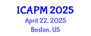 International Conference on Applied Physics and Mathematics (ICAPM) April 22, 2025 - Boston, United States
