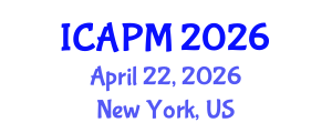 International Conference on Applied Physics and Mathematics (ICAPM) April 22, 2026 - New York, United States