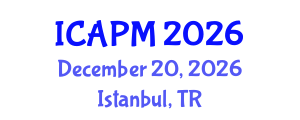International Conference on Applied Physics and Mathematics (ICAPM) December 20, 2026 - Istanbul, Turkey International Conference on Applied Physics and Mathematics (ICAPM) December 20, 2026 - Istanbul, Turkey