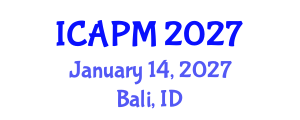 International Conference on Applied Physics and Mathematics (ICAPM) January 14, 2027 - Bali, Indonesia International Conference on Applied Physics and Mathematics (ICAPM) January 14, 2027 - Bali, Indonesia