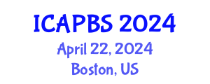 International Conference on Applied Psychology and Behavioral Sciences (ICAPBS) April 22, 2024 - Boston, United States
