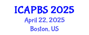 International Conference on Applied Psychology and Behavioral Sciences (ICAPBS) April 22, 2025 - Boston, United States