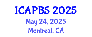 International Conference on Applied Psychology and Behavioral Sciences (ICAPBS) May 24, 2025 - Montreal, Canada