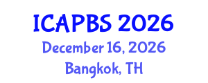International Conference on Applied Psychology and Behavioral Sciences (ICAPBS) December 16, 2026 - Bangkok, Thailand International Conference on Applied Psychology and Behavioral Sciences (ICAPBS) December 16, 2026 - Bangkok, Thailand