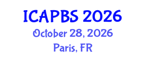 International Conference on Applied Psychology and Behavioral Sciences (ICAPBS) October 28, 2026 - Paris, France