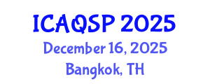 International Conference on Applied Quantum and Statistical Physics (ICAQSP) December 16, 2025 - Bangkok, Thailand