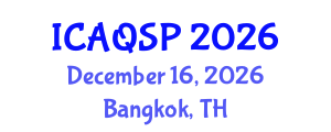 International Conference on Applied Quantum and Statistical Physics (ICAQSP) December 16, 2026 - Bangkok, Thailand International Conference on Applied Quantum and Statistical Physics (ICAQSP) December 16, 2026 - Bangkok, Thailand