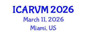 International Conference on Applied Research in Veterinary Medicine (ICARVM) March 11, 2026 - Miami, United States
