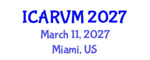 International Conference on Applied Research in Veterinary Medicine (ICARVM) March 11, 2027 - Miami, United States International Conference on Applied Research in Veterinary Medicine (ICARVM) March 11, 2027 - Miami, United States