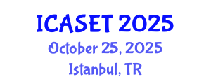International Conference on Applied Science, Engineering and Technology (ICASET) October 25, 2025 - Istanbul, Turkey