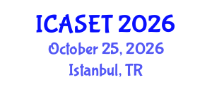 International Conference on Applied Science, Engineering and Technology (ICASET) October 25, 2026 - Istanbul, Turkey