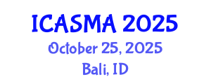 International Conference on Applied Simulation, Modelling and Analysis (ICASMA) October 25, 2025 - Bali, Indonesia