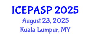 International Conference on Applied Social and Educational Psychology (ICEPASP) August 23, 2025 - Kuala Lumpur, Malaysia