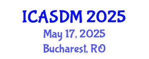 International Conference on Applied Statistics and Data Mining (ICASDM) May 17, 2025 - Bucharest, Romania