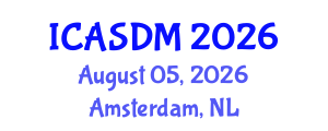 International Conference on Applied Statistics and Data Mining (ICASDM) August 05, 2026 - Amsterdam, Netherlands