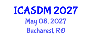 International Conference on Applied Statistics and Data Mining (ICASDM) May 08, 2027 - Bucharest, Romania International Conference on Applied Statistics and Data Mining (ICASDM) May 08, 2027 - Bucharest, Romania