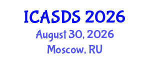 International Conference on Applied Statistics and Data Science (ICASDS) August 30, 2026 - Moscow, Russia