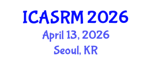 International Conference on Applied Statistics and Research Methods (ICASRM) April 13, 2026 - Seoul, Republic of Korea International Conference on Applied Statistics and Research Methods (ICASRM) April 13, 2026 - Seoul, Republic of Korea