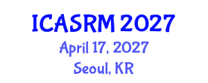 International Conference on Applied Statistics and Research Methods (ICASRM) April 17, 2027 - Seoul, Republic of Korea International Conference on Applied Statistics and Research Methods (ICASRM) April 17, 2027 - Seoul, Republic of Korea