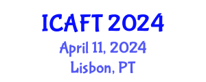 International Conference on Aquaculture and Fisheries Technology (ICAFT) April 11, 2024 - Lisbon, Portugal