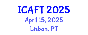 International Conference on Aquaculture and Fisheries Technology (ICAFT) April 15, 2025 - Lisbon, Portugal