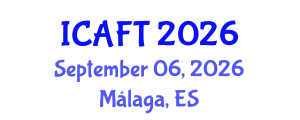 International Conference on Aquaculture and Fisheries Technology (ICAFT) September 06, 2026 - Málaga, Spain International Conference on Aquaculture and Fisheries Technology (ICAFT) September 06, 2026 - Málaga, Spain