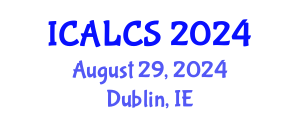 International Conference on Arabic Language and Cultural Studies (ICALCS) August 29, 2024 - Dublin, Ireland