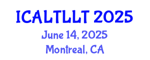 International Conference on Arabic Language Teaching and Learning, Literature and Translation (ICALTLLT) June 14, 2025 - Montreal, Canada