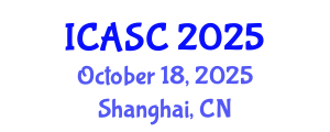 International Conference on Archaeological Science and Conservation (ICASC) October 18, 2025 - Shanghai, China