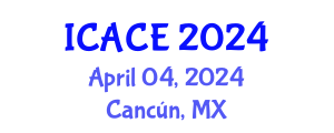 International Conference on Architectural and Civil Engineering (ICACE) April 04, 2024 - Cancún, Mexico