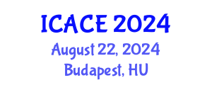 International Conference on Architectural and Civil Engineering (ICACE) August 22, 2024 - Budapest, Hungary