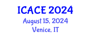 International Conference on Architectural and Civil Engineering (ICACE) August 15, 2024 - Venice, Italy