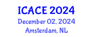International Conference on Architectural and Civil Engineering (ICACE) December 02, 2024 - Amsterdam, Netherlands
