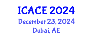 International Conference on Architectural and Civil Engineering (ICACE) December 23, 2024 - Dubai, United Arab Emirates