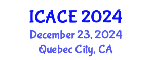 International Conference on Architectural and Civil Engineering (ICACE) December 23, 2024 - Quebec City, Canada
