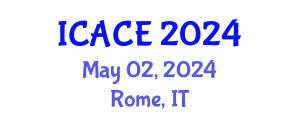 International Conference on Architectural and Civil Engineering (ICACE) May 02, 2024 - Rome, Italy