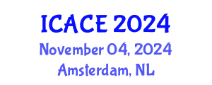 International Conference on Architectural and Civil Engineering (ICACE) November 04, 2024 - Amsterdam, Netherlands