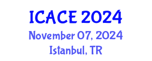 International Conference on Architectural and Civil Engineering (ICACE) November 07, 2024 - Istanbul, Turkey
