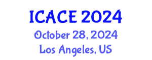 International Conference on Architectural and Civil Engineering (ICACE) October 28, 2024 - Los Angeles, United States