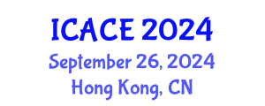 International Conference on Architectural and Civil Engineering (ICACE) September 26, 2024 - Hong Kong, China