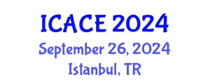 International Conference on Architectural and Civil Engineering (ICACE) September 26, 2024 - Istanbul, Turkey
