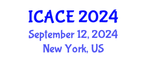 International Conference on Architectural and Civil Engineering (ICACE) September 12, 2024 - New York, United States