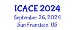 International Conference on Architectural and Civil Engineering (ICACE) September 26, 2024 - San Francisco, United States