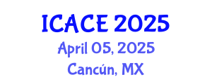 International Conference on Architectural and Civil Engineering (ICACE) April 05, 2025 - Cancún, Mexico