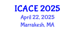 International Conference on Architectural and Civil Engineering (ICACE) April 22, 2025 - Marrakesh, Morocco